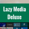 LazyMedia Deluxe v3.150 [Pro Mod] 2
