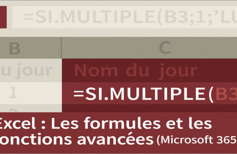 Excel : Les formules et les fonctions avancées 5