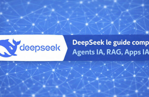 DeepSeek le guide complet : Agents IA, RAG, Apps IA… 14
